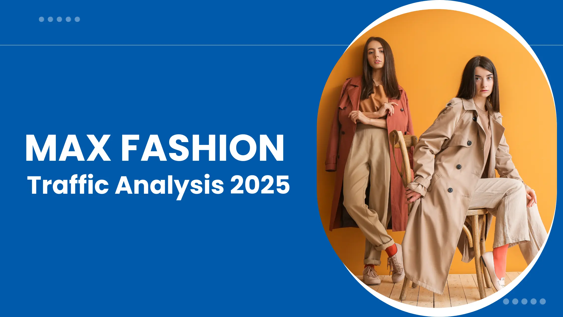 Max Fashion Traffic Analysis 2025