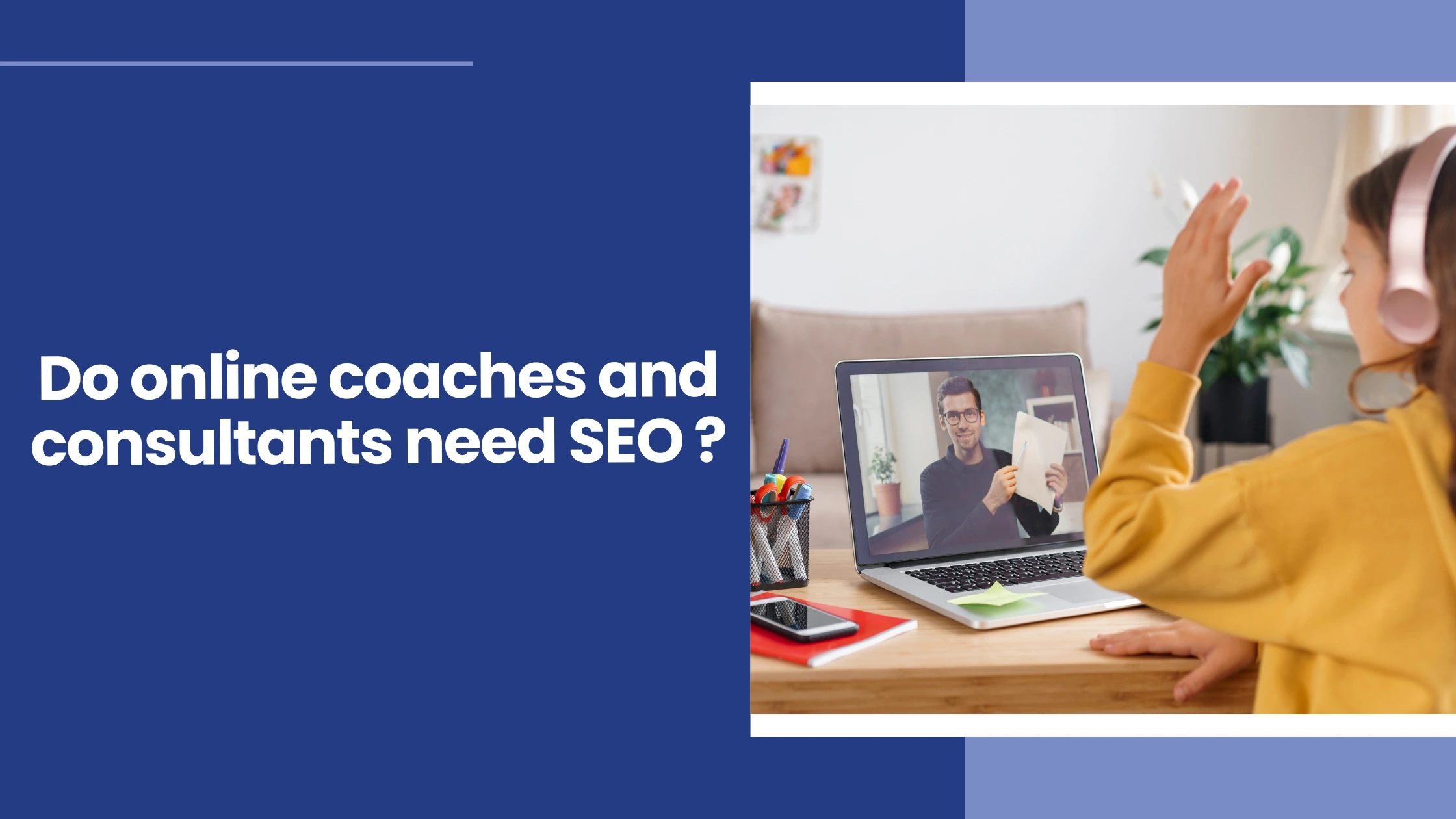 Do online coaches and consultants need SEO?