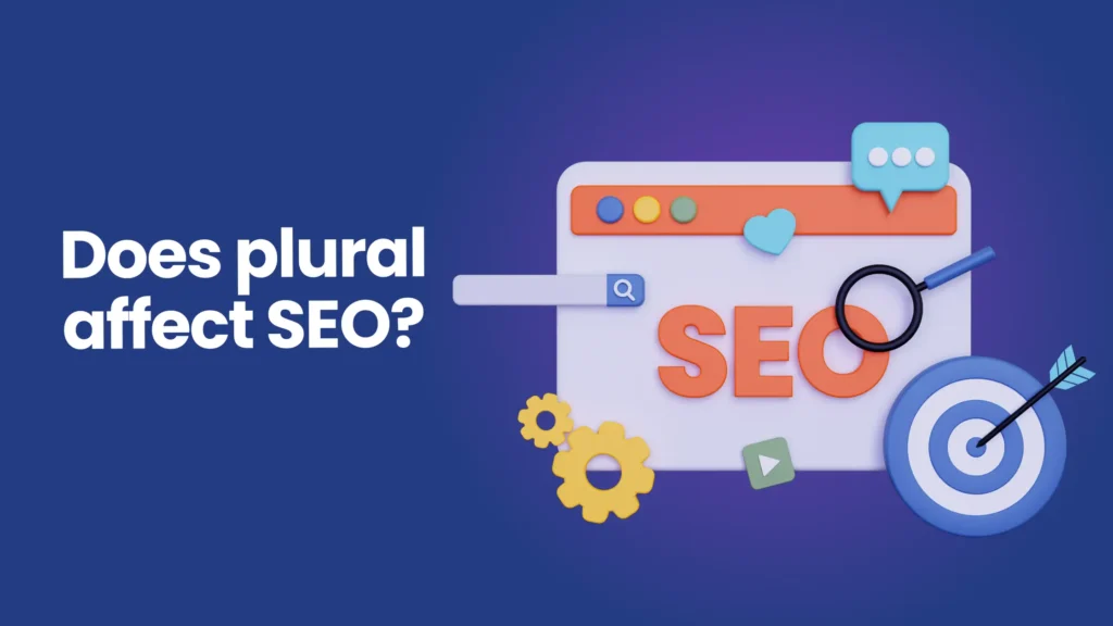 Does plural affect SEO