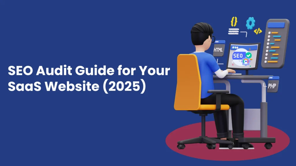 SEO Audit Guide for Your SaaS Website (2025)